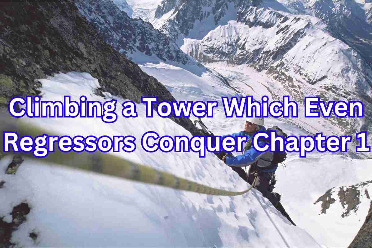 Climbing a Tower Which Even Regressors Conquer Chapter 1