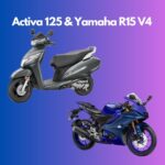 Activa 125 & Yamaha R15 V4: Choosing Your Perfect Ride