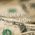 Debt Collection Agency in Dubai