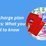 Jio recharge plan changes What you need to know