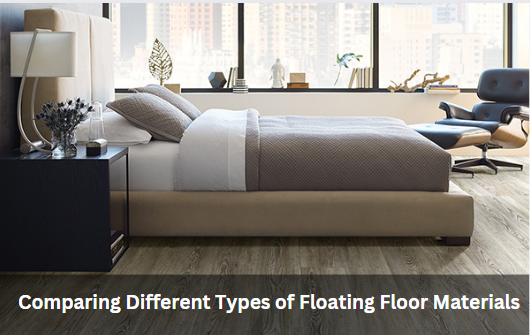 Comparing Different Types of Floating Floor Materials