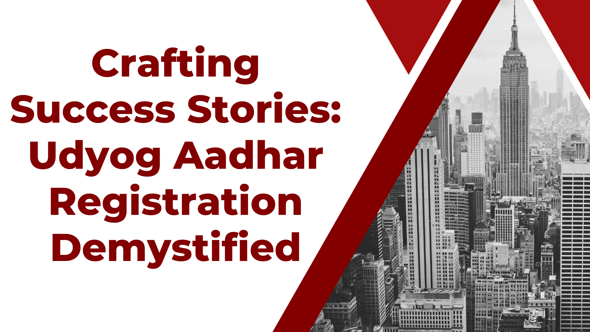 Crafting sucess stories: udyog aadhar registration