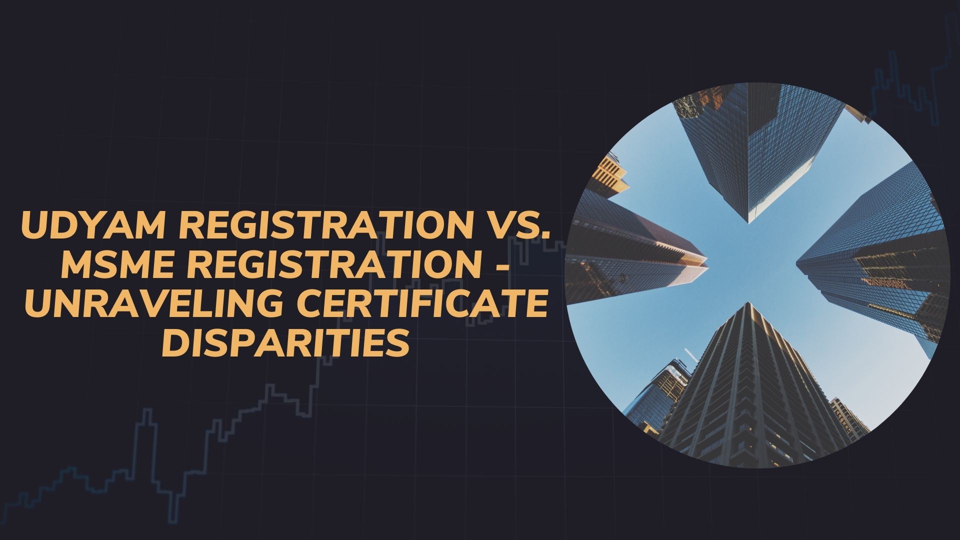 Udyam Registration vs. MSME Registration - Unraveling Certificate Disparities