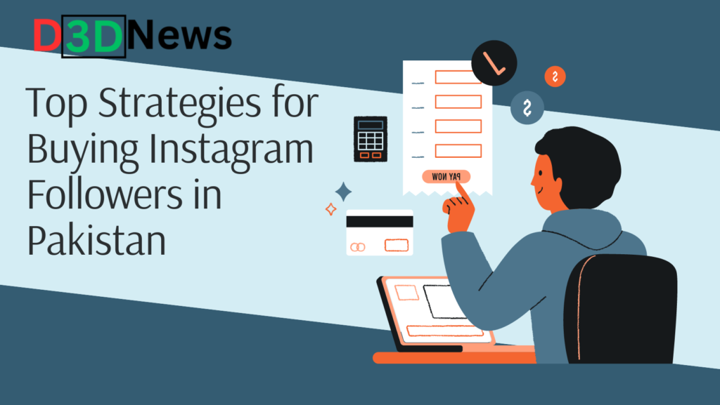 Top Strategies for Buying Instagram Followers in Pakistan